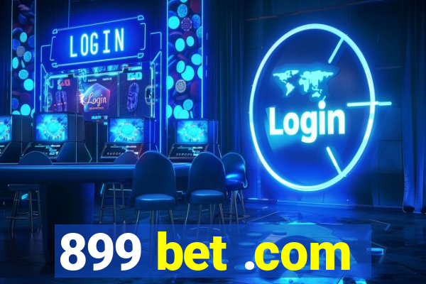 899 bet .com